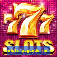 slots pagando no cadastro saque free 2024